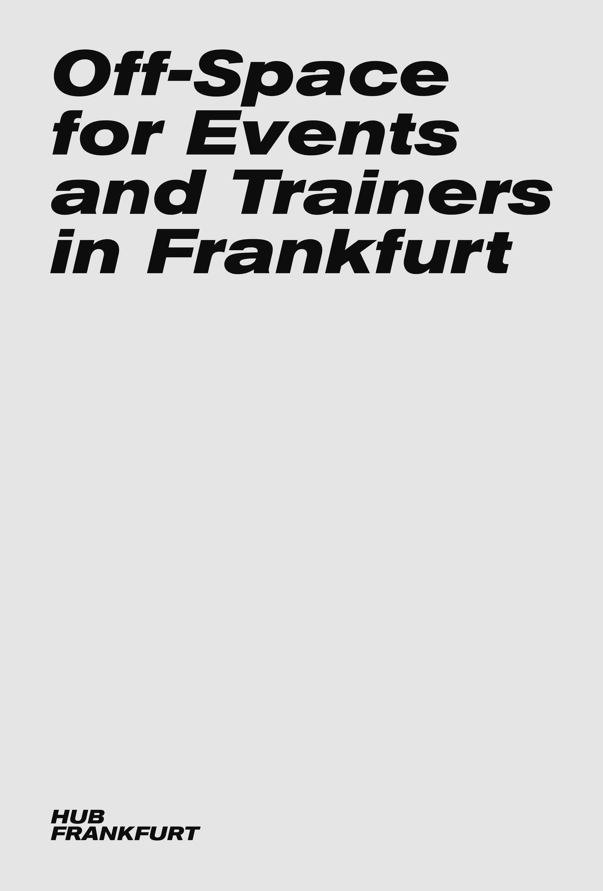 Posterdesign für das Hub Frankfurt minimales Posterdesign für das Hub Frankfurt, schwarzer großer Schriftzug auf weißem Untergrund
